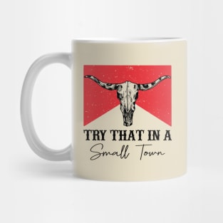 Try That In A Small Town Leopard Skull Mug